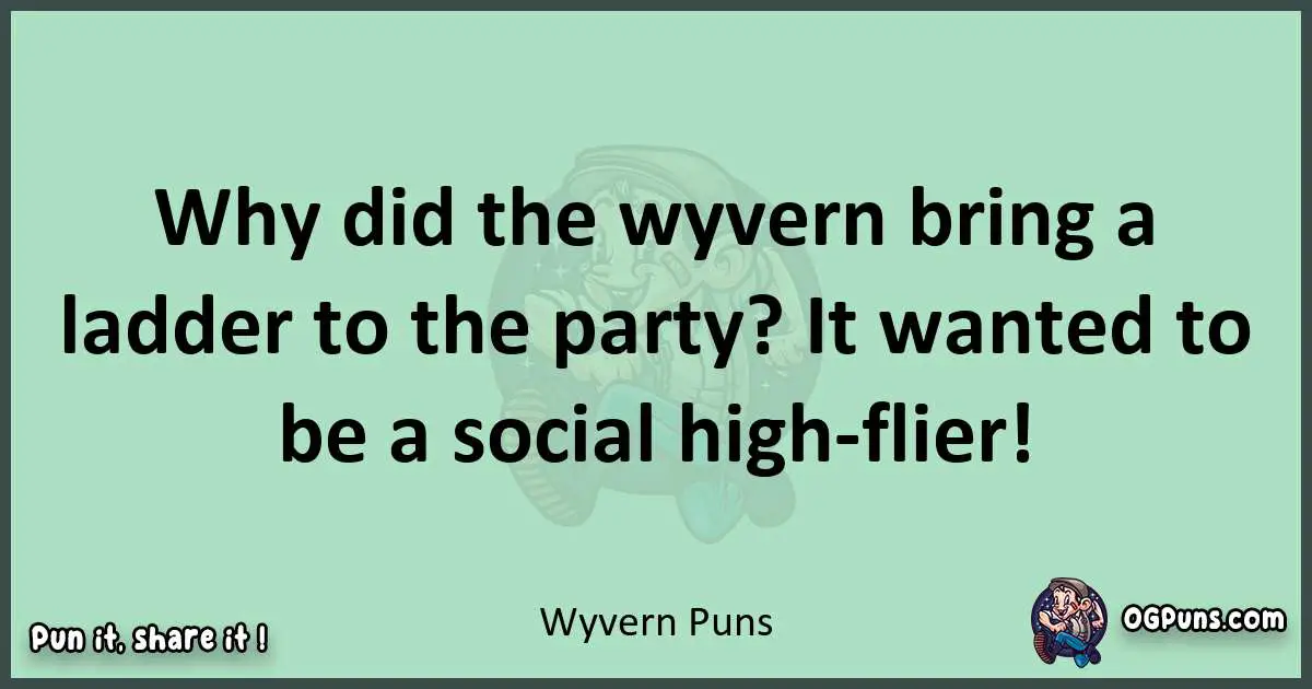 wordplay with Wyvern puns