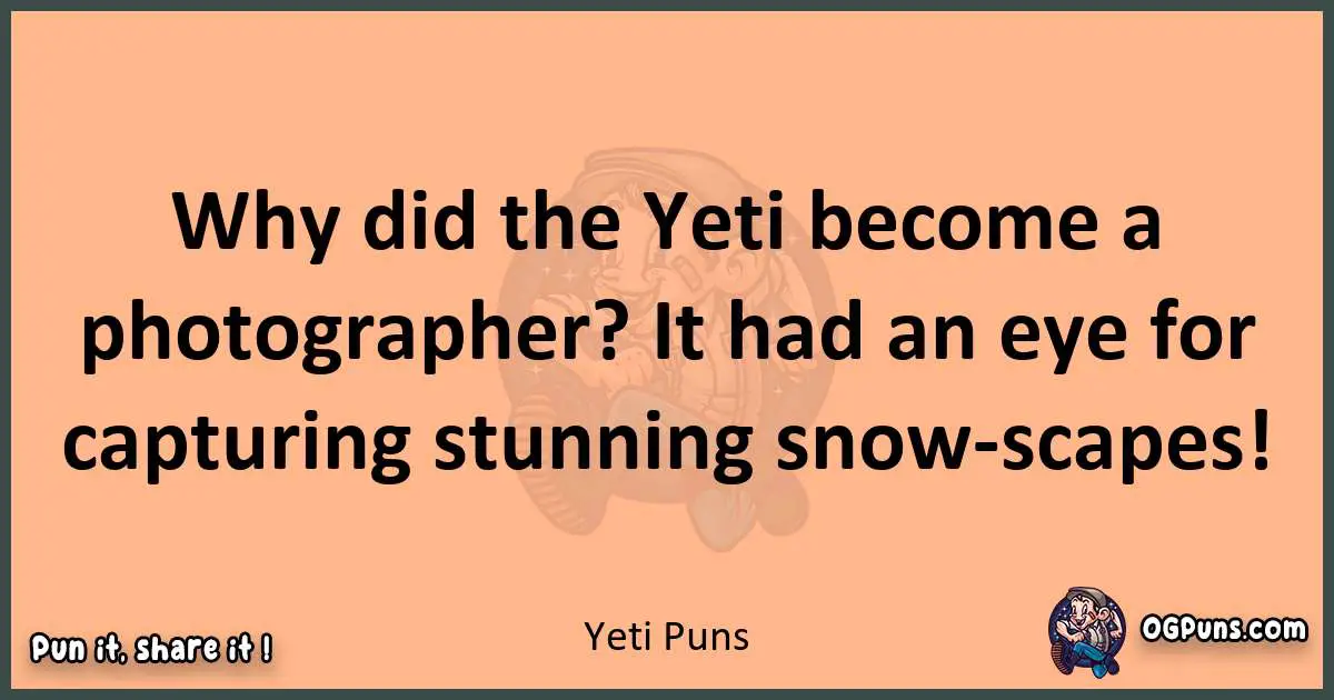 pun with Yeti puns