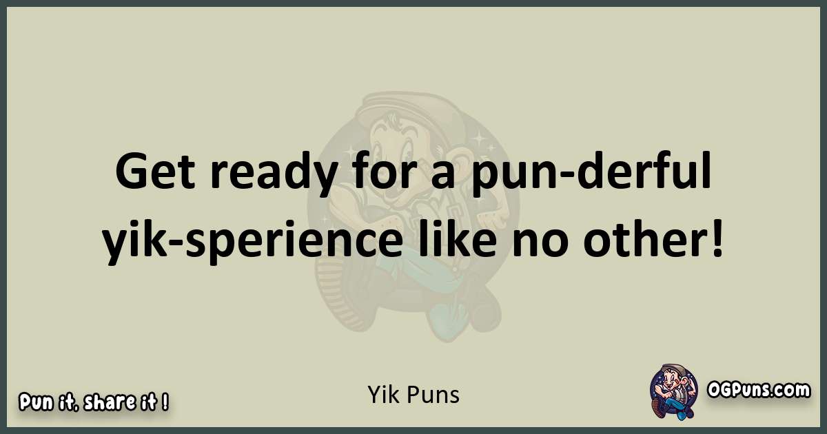 Yik puns text wordplay