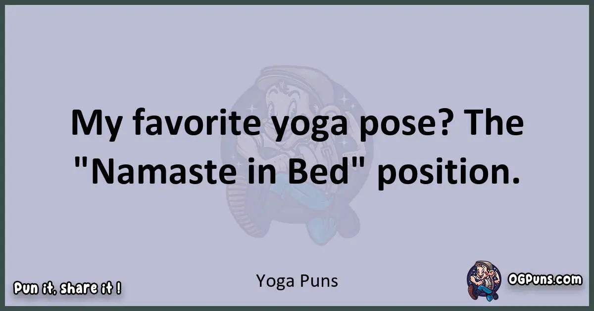 Textual pun with Yoga puns