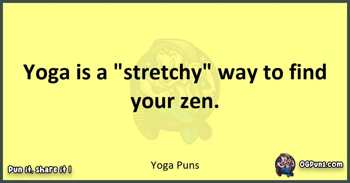 Yoga puns best worpdlay